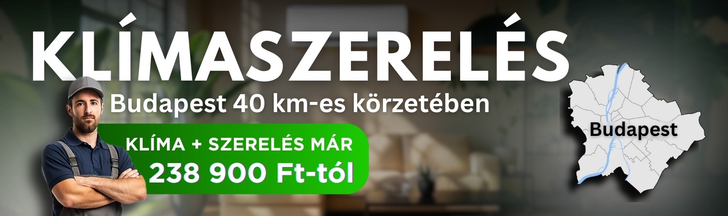 Klímaszerelés Budapest 40 km-es körzetében, klíma és szerelés már 238 900 Ft-tól