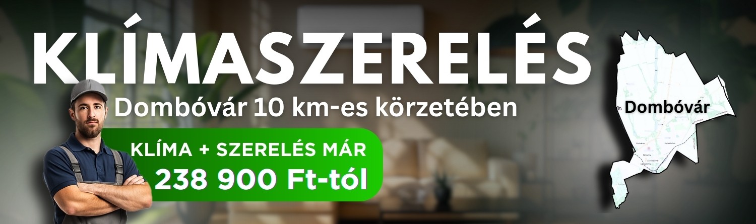 Klímaszerelés Dombóvár 10 km-es körzetében, klíma és szerelés már 238 900 Ft-tól