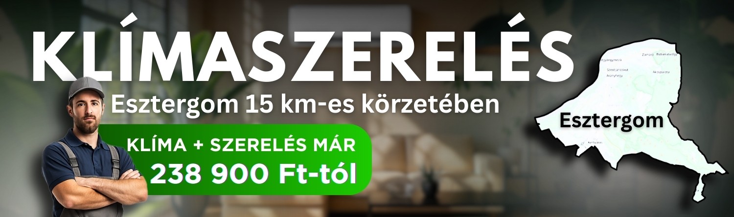 Klímaszerelés Esztergom 15 km-es körzetében, klíma és szerelés már 238 900 Ft-tól