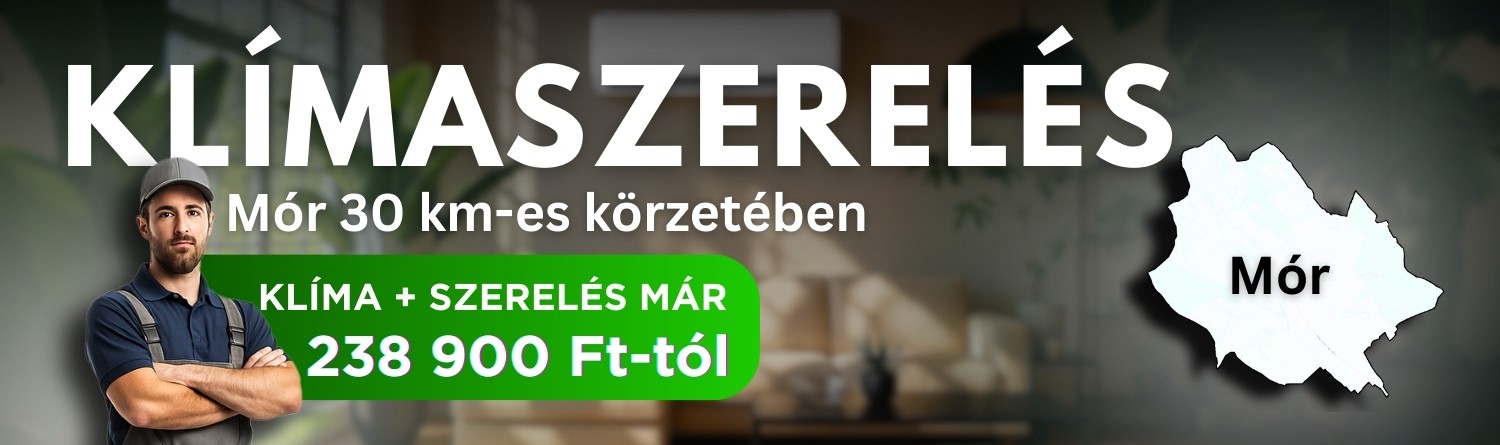 Klímaszerelés Mór 30 km-es körzetében, klíma és szerelés már 238 900 Ft-tól