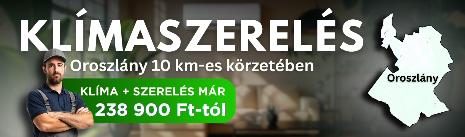 Klímaszerelés Oroszlány 10 km-es körzetében, klíma és szerelés már 238 900 Ft-tól